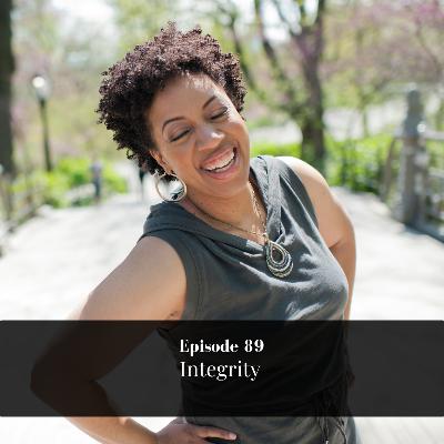 Episode 89: Integrity
