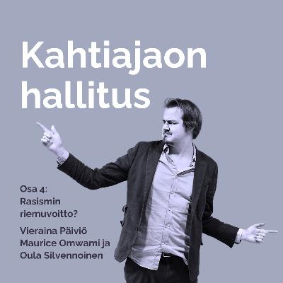 Kahtiajaon hallitus: Rasismin riemuvoitto?