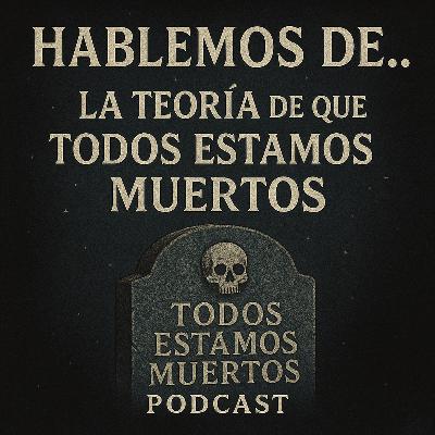 Todos Estamos Muertos