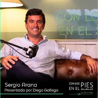 Con los pies en el suelo #14 | Sergio Arana
