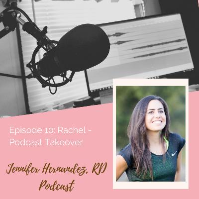 Podcast Episode 10: Rachel - Podcast Takeover