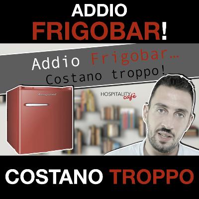 Addio Frigobar... Costano troppo! Addio Frigobar... Costano troppo!