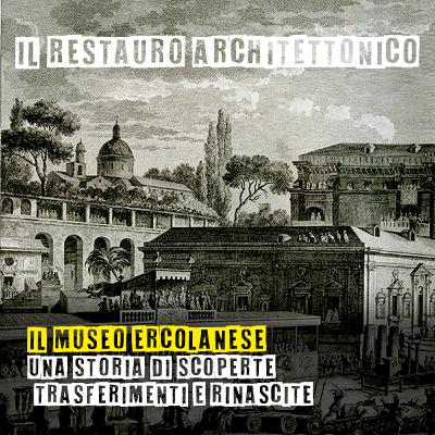 Il Museo Ercolanese: Una Storia di Scoperte, Trasferimenti e Rinascite