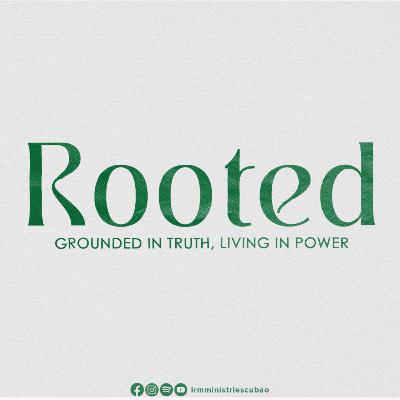 Rooted In Christ (Ps. Rey Maningas)