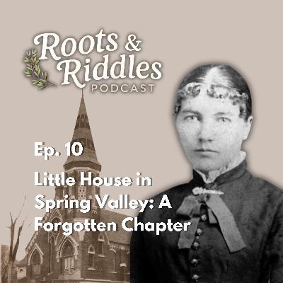 Little House in Spring Valley: A Forgotten Chapter