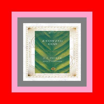 [DOWNLOAD^^][PDF] Knowing God (The IVP Signature Collection) Download Ebook free online