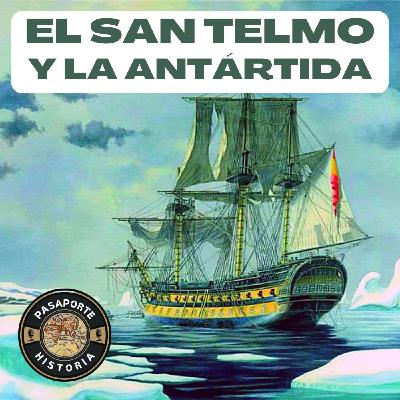 La Desaparición del San Telmo y el Enigma del Descubrimiento de la Antártida