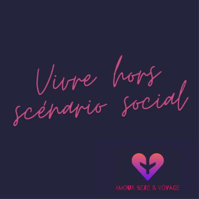 Vivre hors scénario social : Ne pas suivre le《chemin tout tracé》