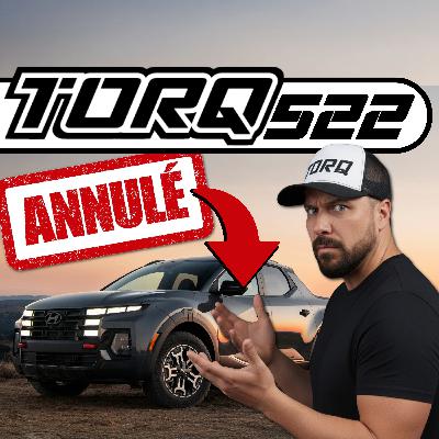 522. Hyundai ABANDONNE le Santa Cruz… 2026 serait la dernière année?! (Maverick l’a tué) | TORQ