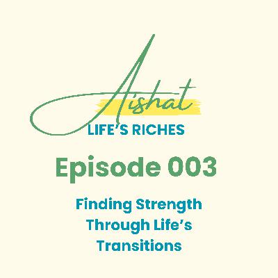 Finding Strength Through Life’s Transitions