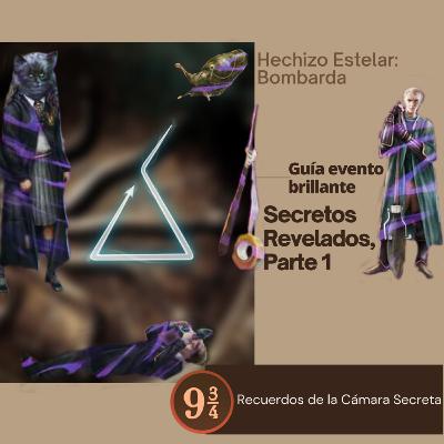 GUIA Evento brillante Secretos Revelados I. Recuerdos de la Cámara de los Secretos. Wizards Unite GUIA Evento brillante Secretos Revelados I. Recuerdos de la Cámara de los Secretos. Wizards Unite