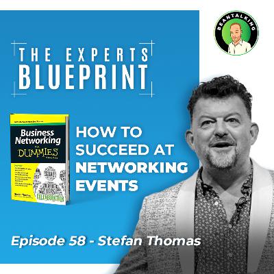 How To Succeed at Networking Events | Stefan Thomas | EP 58