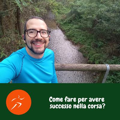 Come fare per avere successo nella corsa?