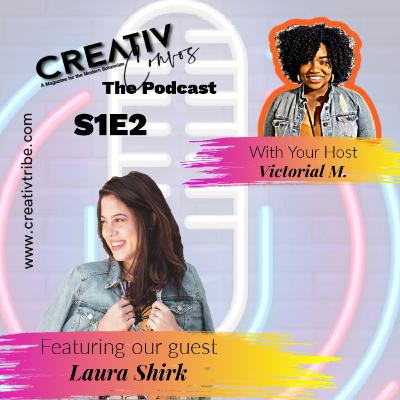 Creativ Convos - Eppisode 2 - Laura Shirk Creativ Convos - Eppisode 2 - Laura Shirk