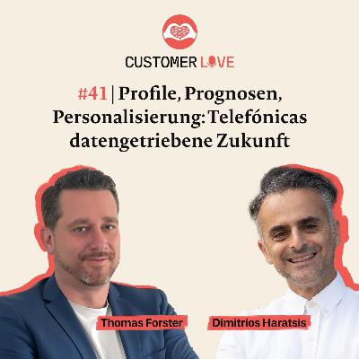 #41 | Thomas Forster | Telefónica Deutschland | Kundenprofile | AI-Personalisierung | Use Cases | Omnikanal-Strategie