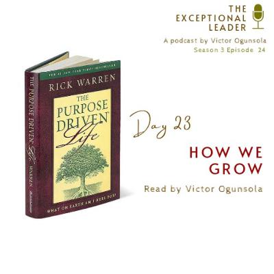 Day 23 - How We Grow Day 23 - How We Grow