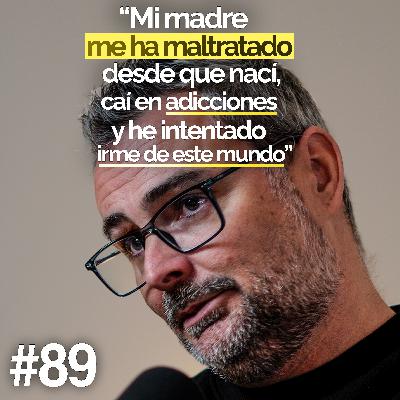 Cuando tu madre es quien peor te trata - Óscar | Un Propósito #89