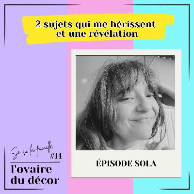 Si si la famille #14 : Été de merde ? + comment je vieillis mieux (et bonus potin 🤫)