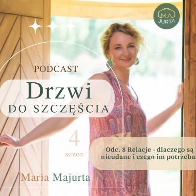 Relacje - dlaczego są nieudane i czego im potrzeba? Odc.8, sezon 4 Relacje - dlaczego są nieudane i czego im potrzeba? Odc.8, sezon 4