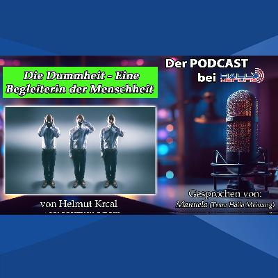 "Die Dummheit - Eine Begleiterin der Menschheit" von Helmut Krcal "Die Dummheit - Eine Begleiterin der Menschheit" von Helmut Krcal