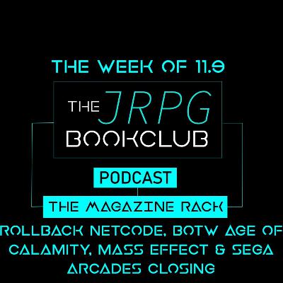 The Magazine Rack - Week of 11.9 - Rollback netcode, BotW age of calamity, Mass effect, Sega arcades The Magazine Rack - Week of 11.9 - Rollback netcode, BotW age of calamity, Mass effect, Sega arcades