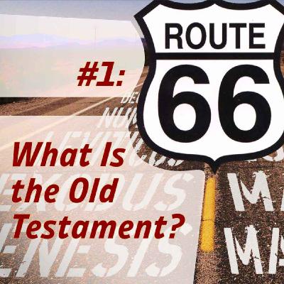What Is the Old Testament?