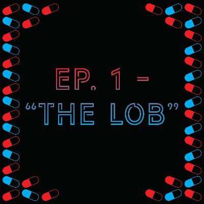 Episode 1 - "The Lobster"