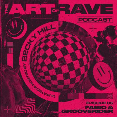 Episode 6 - Fabio & Grooverider