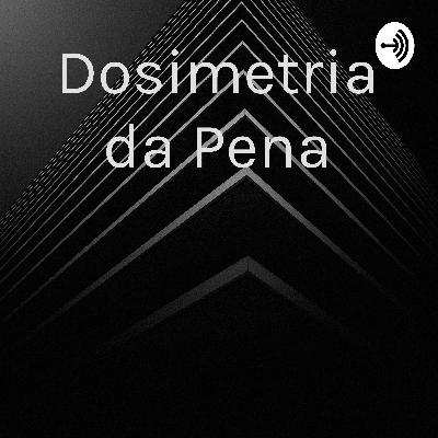 Dosimetria de pena por João Maria de Goes Junior