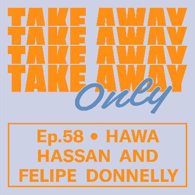 HAWA HASSAN AND FELIPE DONNELLY: LOOKING FOR THE HELPERS