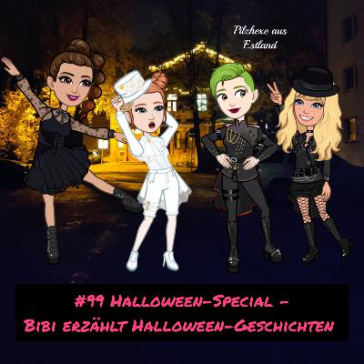 #99 Halloween-Special - Bibi erzählt Halloween-Geschichten