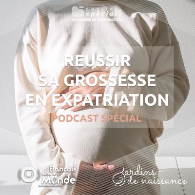 [Podcast Spécial] Réussir sa grossesse en expatriation