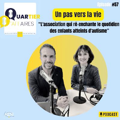 #E57 - Un Pas vers la Vie : l'association qui ré-enchante le quotidien des enfants atteints d'autisme #E57 - Un Pas vers la Vie : l'association qui ré-enchante le quotidien des enfants atteints d'autisme