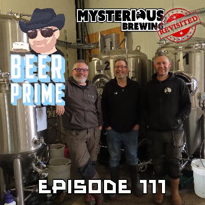 Beer Prime - Episode 111 - Mysterious Brewing Co