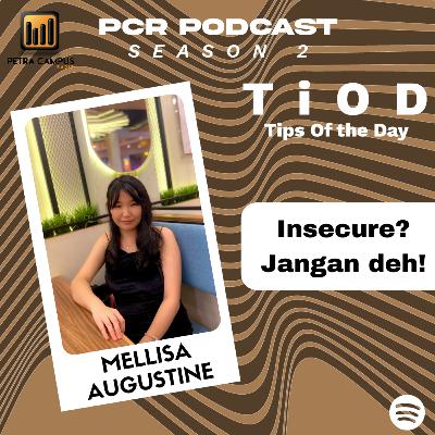 TiOD Ep. 5 : Insecure? Jangan deh!