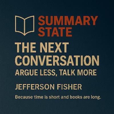 The Next Conversation: How to Talk Without Tearing Each Other Down