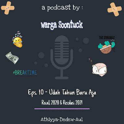 Eps 10 ; Udah Tahun Baru Aja