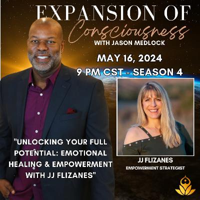 "Unlocking Your Full Potential: Emotional Healing & Empowerment with JJ Flizanes" "Unlocking Your Full Potential: Emotional Healing & Empowerment with JJ Flizanes"