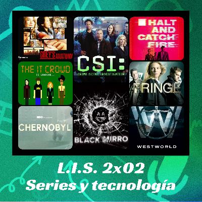 LIS 2X02 - Series y Tecnología