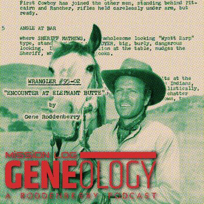 Gene-ology 64 - Encounter At Elephant Butte
