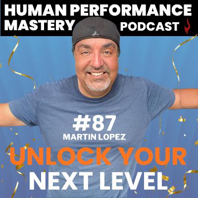 #87 - Unlock Your Next Level #87 - Unlock Your Next Level