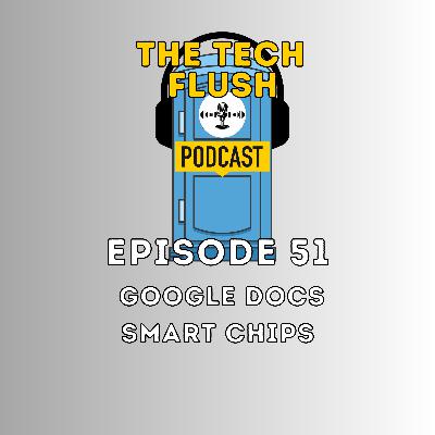 Episode 51-A Visit to Google Docs-Smart Chips Episode 51-A Visit to Google Docs-Smart Chips