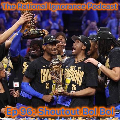 Episode 96: Shoutout Bol Bol