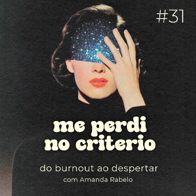 me perdi no critério me perdi no critério