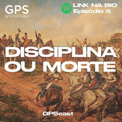 GPScast 002 - Disciplina ou Morte GPScast 002 - Disciplina ou Morte
