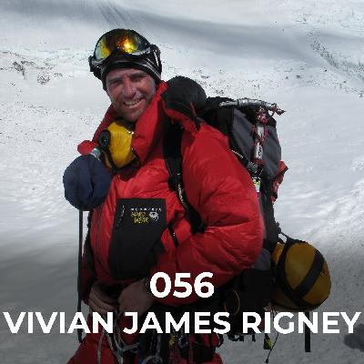 EP.056: Vivian James Rigney - The Power of Vulnerability on the top of MOUNT EVEREST