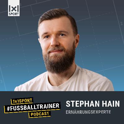 #14 Ernährung wie ein Profi: Stephan Hain über die perfekte Ernährung für Fußballer