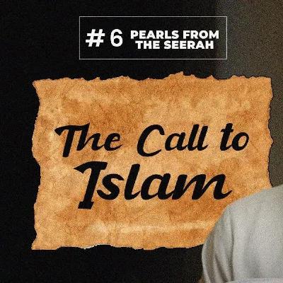 06 - The Call to Islam