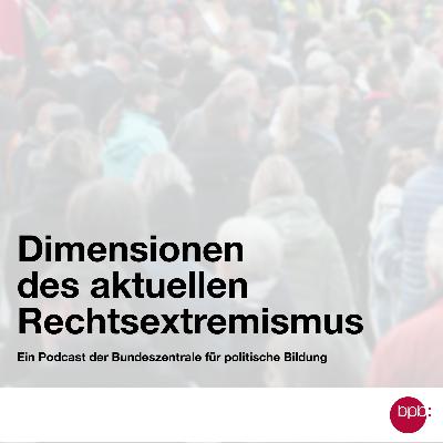 Trailer zum Podcast „Dimensionen des aktuellen Rechtsextremismus“