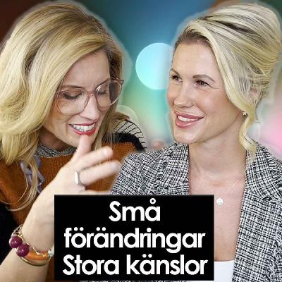 Små förändringar. Stora känslor. Små förändringar. Stora känslor.